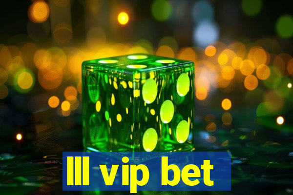 lll vip bet